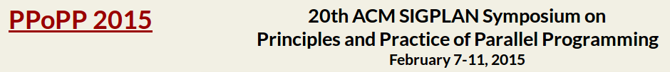 PPOPP '15 Workshop - February 7–11, 2015, San Francisco, CA, USA